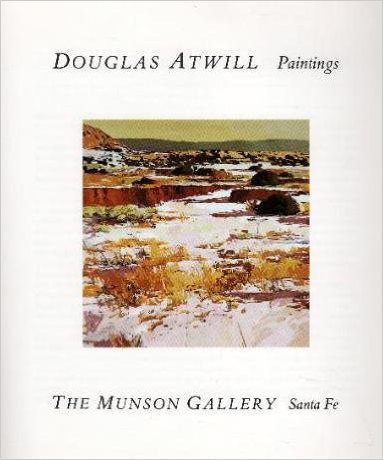 Douglas Atwill paintings the Munson gallery Santa Fe