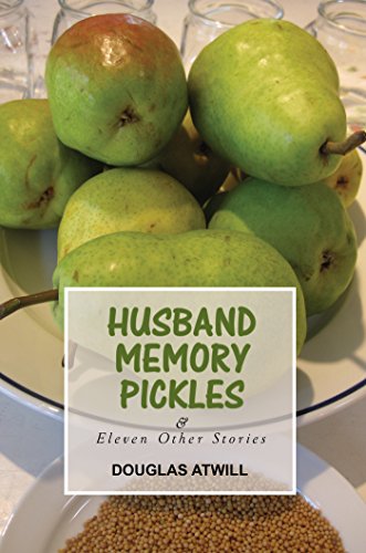Husband Memory Pickles Douglas Atwill